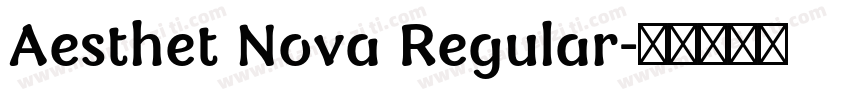 Aesthet Nova Regular字体转换